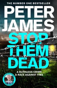 A picture of the front cover of Peter James's book Stop Them Dead.
