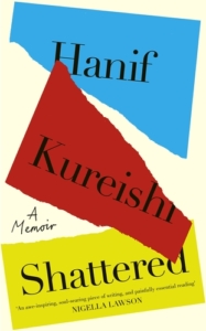 Hanif Kureishi's memoir Shattered