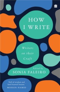 Sonia Faleiro's How I Write