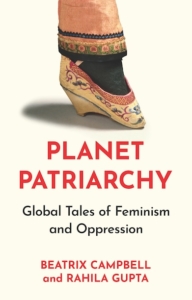 PLANET PATRIARCHY by Rahila Gupta