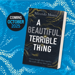 Miranda Moore – A Beautiful, Terrible Thing