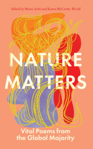 Nature Matters – Mona Arshi and Karen McCarthy Wolf