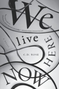 C.D_Rose We_Live_Here_Now