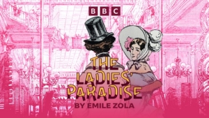 The Ladies Paradise dramatised by Stephen Wyatt