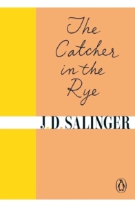 The Catcher in the Rye by JD Salinger