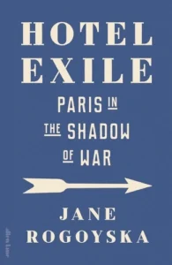 Jane Rogoyska's book Hotel Exile