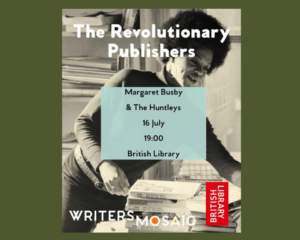WritersMosaic at the British Library July 202