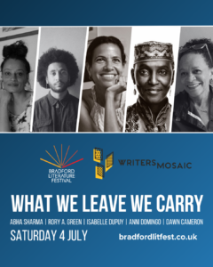 What We Leave We Carry at Bradford Literary Festival July 2026